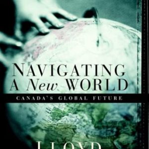 Navigating a New World: Canada's Global Future