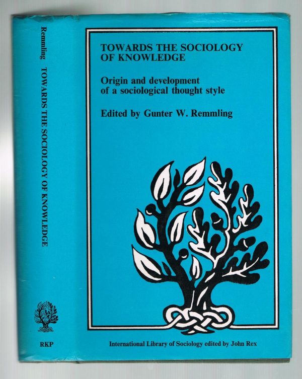 Towards the Sociology of Knowledge: Origin and Development of a Sociological Thought Style