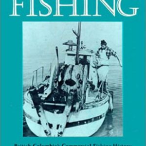 Fishing: B.C. Commercial Fishing History