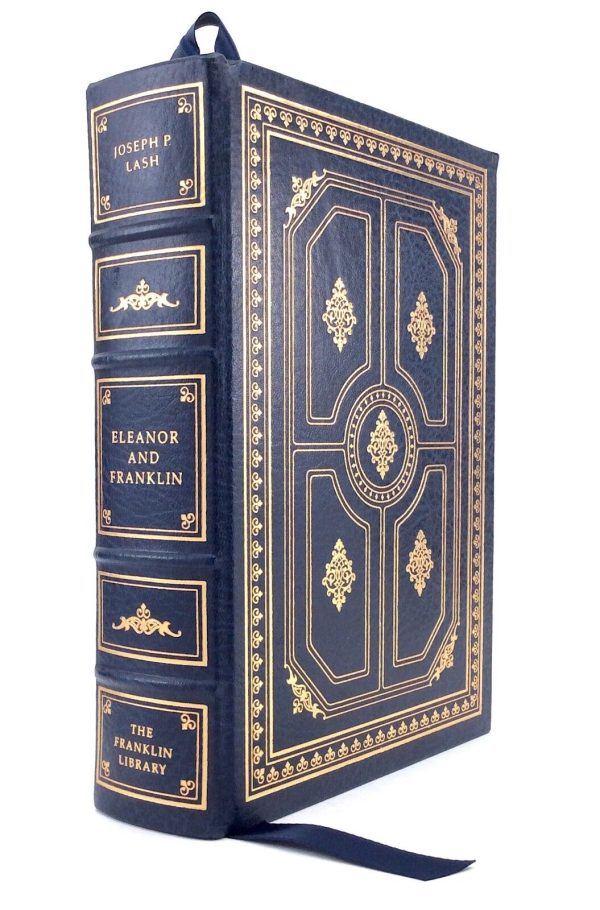 Eleanor and Franklin: The Story of Their Relationship Based on Eleanor`s Private Papers (SIGNED)