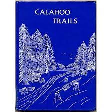 Calahoo Trails. A History of Calahoo, Granger, Speldhurst - Noyes Crossing, East Bilby Green Willow 1842 - 1955.