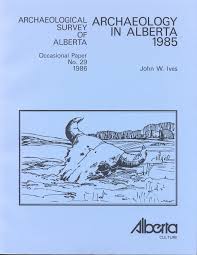 Archaeology in Alberta 1985 (Occasional Paper No.29, 1986)