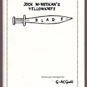 Jock McMeekan's Yellowknife Blade