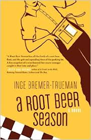 A Root Beer Season: A Novel