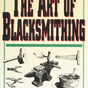 The Art of Blacksmithing