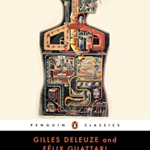 Anti-Oedipus: Capitalism and Schizophrenia (Penguin Classics)