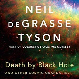 Death by Black Hole – And Other Cosmic Quandaries
