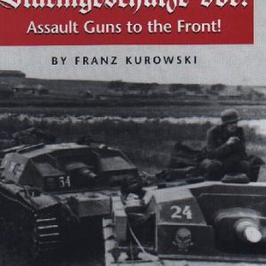 Sturmgeschutze Vor! Assault Guns to the Front