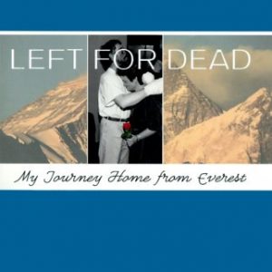 Left for Dead: My Journey Home from Everest
