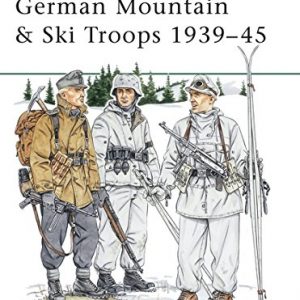 German Mountain & Ski Troops, 1939-45 (Elite)