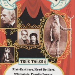 Eccentric Lives, Peculiar Notions