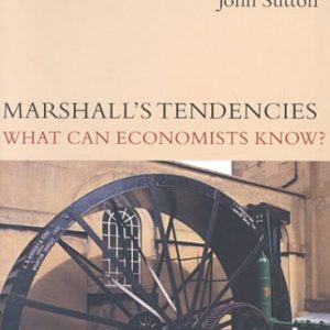 Marshall's Tendencies: What Can Economists Know? (Gaston Eyskens Lectures)