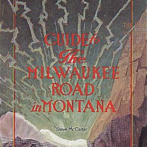 Guide to the Milwaukee Road in Montana