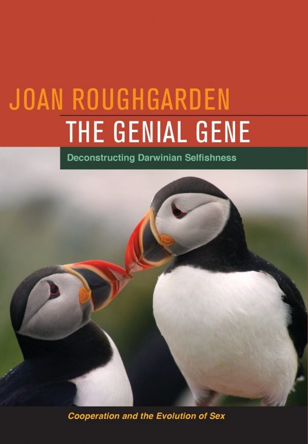The Genial Gene: Deconstructing Darwinian Selfishness