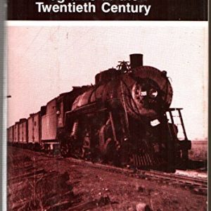 Railroad Development Progams in the Twentieth Century