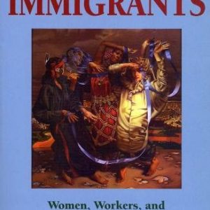 A Nation of Immigrants : Readings in Canadian History, 1840s-1960s