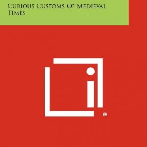 Sex Control: Curious Customs of Medieval Times (Paperback)
