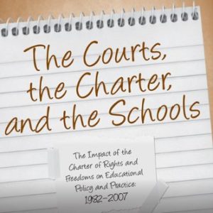 The Courts, the Charter and the Schools