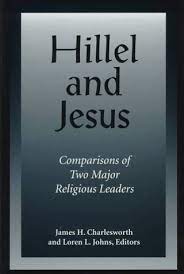 Hillel and Jesus: Comparisons of Two Major Religious Leaders