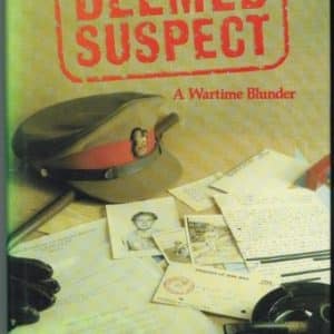 Deemed suspect: A wartime blunder