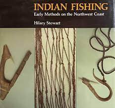 Indian Fishing: Early Methods on the Northwest Coast – The Edmonton Book  Store