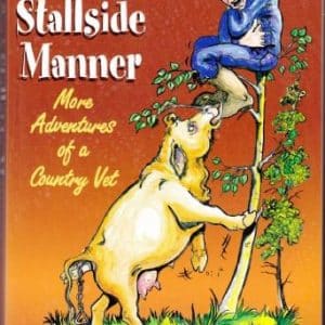 Dr. Dave's Stallside Manner : More Adventures of a Country Vet