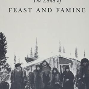 The Land of Feast and Famine