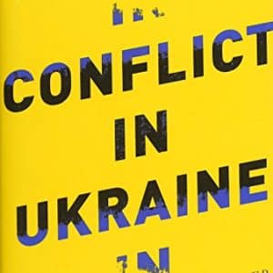 Conflict in Ukraine: The Unwinding of the Post-Cold War Order