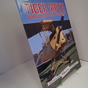 Tiger Moth; de Havilland DH82 Tiger Moth. Aeroguide Classics No. 6
