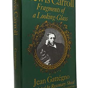 Lewis Carroll: Fragments of a Looking-Glass