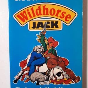 Wildhorse Jack: The Legend of Jack Morton