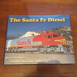 The Santa Fe Diesel, Vol. 2: 1960 - 1995