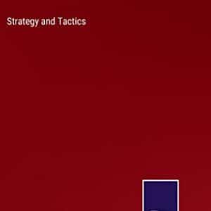Strategy and Tactics