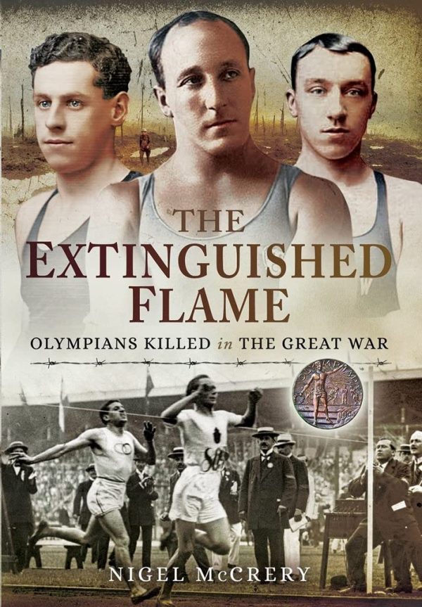 The Extinguished Flame: Olympians Killed in The Great War