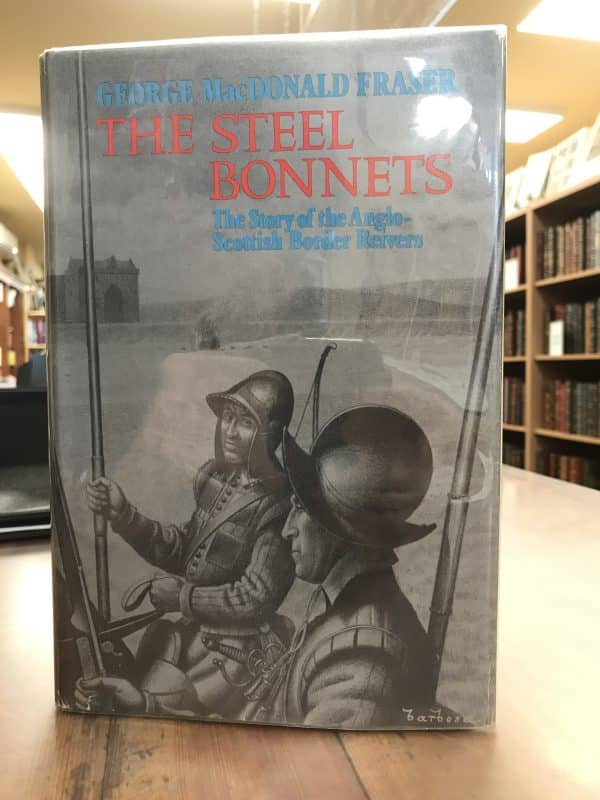 The Steel Bonnets: The Story of the Anglo-Scottish Border Reivers