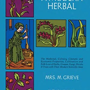 A Modern Herbal (Volume 2, I-Z and Indexes)