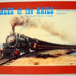 Tales of the Rails : The Newfoundland Railway