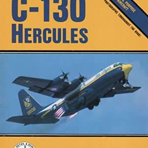 Colors & Markings of the C-130 Hercules: Special Purpose Aircraft - C&M Vol. 7