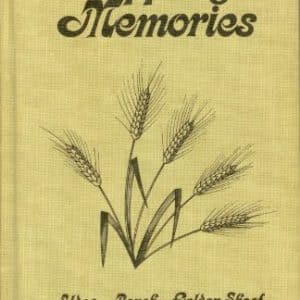 Rippling Memories : Aldag, Bench, Golden Sheaf, Twin Buttes, String Butte