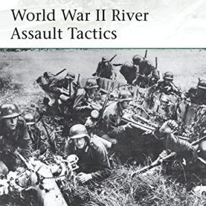 World War II River Assault Tactics: 195 (Elite)