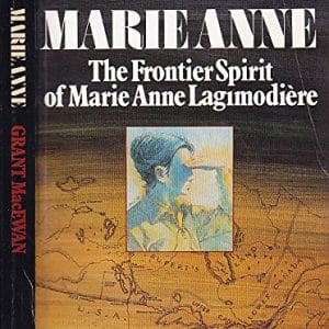 Marie Anne: The Frontier Spirit of Marie Anne