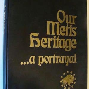A Portrayal of Our Metis Heritage