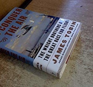 To Conquer the Air: The Wright Brothers and the Great Race for Flightv