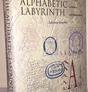 The Alphabetic Labyrinth: The Letters in History and Imagination