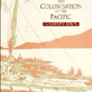 The Prehistoric Exploration and Colonisation of the Pacific