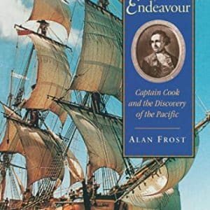 The Voyage of the Endeavour: Captain Cook and the Discovery of the Pacific