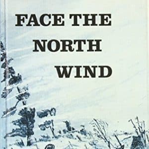 Face the North Wind