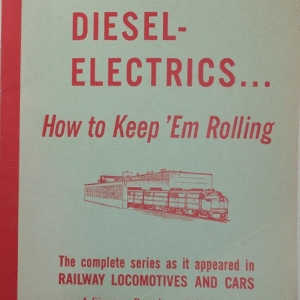 Diesel Electrics... How to Keep 'Em Rolling