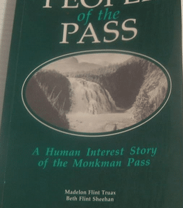 People of the Pass: A Human Interest Story of the Monkman Pass