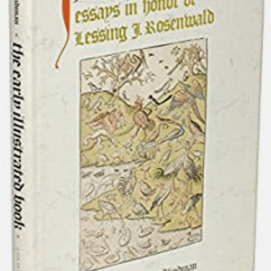 The Early Illustrated Book: Essays in Honor of Lessing J. Rosenwald